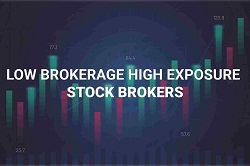 Low Brokerage High Exposure Brokers