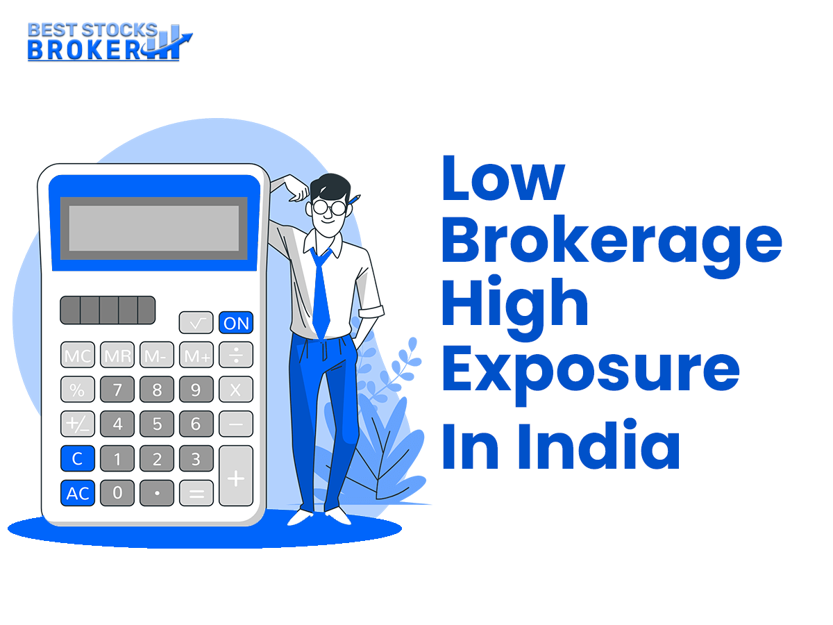 low-brokerage-high-exposure-brokers